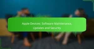 Apple Devices: Software Maintenance, Updates and Security