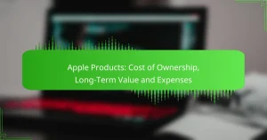 Apple Products: Cost of Ownership, Long-Term Value and Expenses